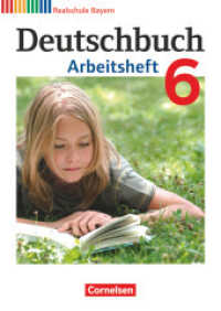 Deutschbuch - Sprach- und Lesebuch - Realschule Bayern 2011 - 6. Jahrgangsstufe : Arbeitsheft mit Lösungen (Deutschbuch - Sprach- und Lesebuch)