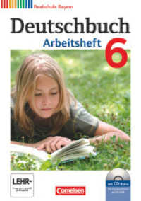 Deutschbuch - Sprach- und Lesebuch - Realschule Bayern 2011 - 6. Jahrgangsstufe : Arbeitsheft mit Lösungen und Übungs-CD-ROM (Deutschbuch - Sprach- und Lesebuch) （2012. 96 S. 29.7 cm）