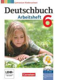 Deutschbuch Gymnasium - Niedersachsen - Ausgabe 2012 - 6. Schuljahr : Arbeitsheft mit Lösungen und Übungs-CD-ROM (Deutschbuch Gymnasium) （2012. 112 S. 29.8 cm）
