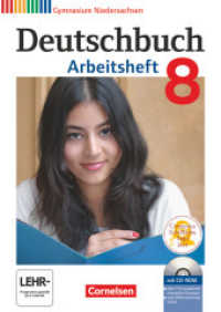 Deutschbuch Gymnasium - Niedersachsen - 8. Schuljahr : Arbeitsheft mit Lösungen und Übungs-CD-ROM (Deutschbuch Gymnasium) （2014. 112 S. 29.8 cm）