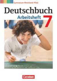 Deutschbuch Gymnasium - Rheinland-Pfalz - Ausgabe 2012 - 7. Schuljahr : Arbeitsheft mit Lösungen (Deutschbuch Gymnasium) （Nachdr. 2017. 112 S. 29.7 cm）