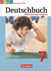 Deutschbuch - Sprach- und Lesebuch - Differenzierende Ausgabe Rheinland-Pfalz 2011 - 7. Schuljahr : Schulbuch (Deutschbuch - Sprach- und Lesebuch) （2013. 288 S. 26.6 cm）