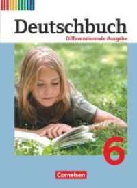 Deutschbuch - Sprach- und Lesebuch - Differenzierende Ausgabe 2011 - 6. Schuljahr : Schulbuch (Deutschbuch - Sprach- und Lesebuch) （2013. 264 S. 26.6 cm）