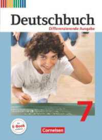 Deutschbuch - Sprach- und Lesebuch - Differenzierende Ausgabe 2011 - 7. Schuljahr : Schulbuch (Deutschbuch - Sprach- und Lesebuch) （2013. 288 S. 26.5 cm）