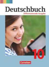 Deutschbuch - Sprach- und Lesebuch - Differenzierende Ausgabe 2011 - 10. Schuljahr : Schulbuch (Deutschbuch - Sprach- und Lesebuch) （2017. 328 S. 26.7 cm）
