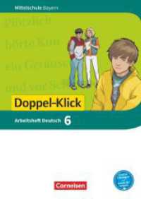 Doppel-Klick - Das Sprach- und Lesebuch - Mittelschule Bayern - 6. Jahrgangsstufe, Arbeitsheft mit Lösungen (Doppel-Klick - Das Sprach- und Lesebuch) （2018. 96 S. 29.7 cm）