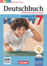 Deutschbuch - Sprach- und Lesebuch - Differenzierende Ausgabe Rheinland-Pfalz 2011 - 7. Schuljahr : Arbeitsheft mit Lösungen und Übungs-CD-ROM (Deutschbuch - Sprach- und Lesebuch) （2014. 112 S. 29.6 cm）