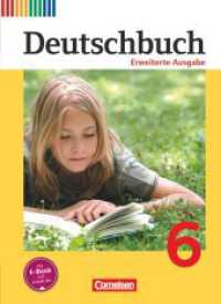 Deutschbuch - Sprach- und Lesebuch - Erweiterte Ausgabe - 6. Schuljahr : Schulbuch (Deutschbuch - Sprach- und Lesebuch) （2015. 288 S. 26.5 cm）