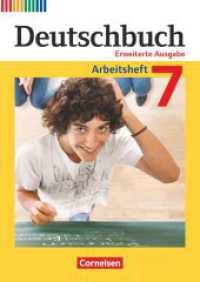 Deutschbuch - Sprach- und Lesebuch - Zu allen erweiterten Ausgaben - 7. Schuljahr : Arbeitsheft mit Lösungen (Deutschbuch - Sprach- und Lesebuch) （2016. 112 S. 29.8 cm）