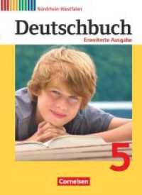 Deutschbuch - Sprach- und Lesebuch - Erweiterte Ausgabe - Nordrhein-Westfalen - 5. Schuljahr : Schulbuch (Deutschbuch - Sprach- und Lesebuch) （2014. 272 S. 26.6 cm）