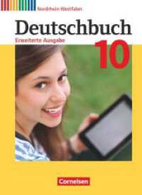 Deutschbuch - Sprach- und Lesebuch - Erweiterte Ausgabe - Nordrhein-Westfalen - 10. Schuljahr : Schulbuch (Deutschbuch - Sprach- und Lesebuch) （2019. 352 S. 26.5 cm）