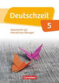 Deutschzeit - Allgemeine Ausgabe - 5. Schuljahr : Arbeitsheft mit interaktiven Übungen online - Mit Lösungen (Deutschzeit) （2015. 80 S. 29.7 cm）