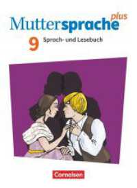 Muttersprache plus - Allgemeine Ausgabe 2020 und Sachsen 2019 - 9. Schuljahr : Schulbuch (Muttersprache plus) （2024. 360 S. 26 cm）