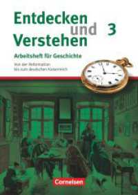 Entdecken und verstehen - Geschichtsbuch - Arbeitshefte - Ausgabe ab 2008 - Heft 3 : Von der Reformation bis zum deutschen Kaiserreich - Arbeitsheft mit Lösungsheft (Entdecken und verstehen - Geschichtsbuch) （Nachdr. 2011. 79 S. 29.7 cm）