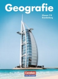 Geografie， Ausgabe Brandenburg， Neubearbeitung. Klassen 7/8， Lehrbuch