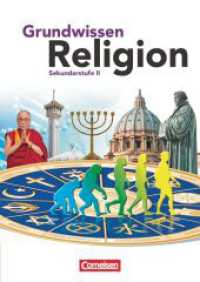 Grundwissen Religion : Schulbuch (Grundwissen Religion) （2011. 288 S. 24.3 cm）