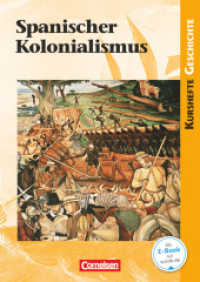 Kurshefte Geschichte - Allgemeine Ausgabe : Spanischer Kolonialismus - Schülerbuch (Kurshefte Geschichte)
