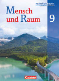 Mensch und Raum - Geographie Realschule Bayern - 9. Jahrgangsstufe : Schülerbuch (Mensch und Raum)