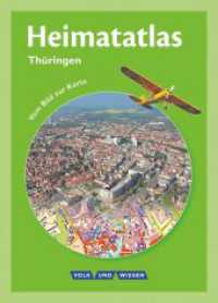 Heimatatlas für die Grundschule - Vom Bild zur Karte - Thüringen - Ausgabe 2013 : Atlas (Heimatatlas für die Grundschule -  Vom Bild zur Karte) （2013. 40 S. 32.7 cm）