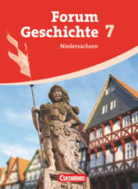 Forum Geschichte - Niedersachsen - 7. Schuljahr : Vom Hochmittelalter bis zum Dreißigjährigen Krieg - Schülerbuch (Forum Geschichte)