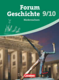 Forum Geschichte - Niedersachsen - 9./10. Schuljahr : Vom Kaiserreich bis zur Gegenwart - Schulbuch (Forum Geschichte) （2010. 368 S. 26.7 cm）