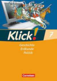 Klick! Geschichte, Erdkunde, Politik - Westliche Bundesländer - Ausgabe ab 2007 - 7. Schuljahr : Arbeitsheft (Klick! Geschichte, Erdkunde, Politik) （2008. 112 S. 29.8 cm）