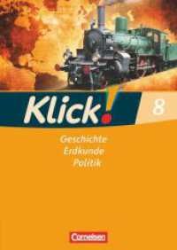 Klick! Geschichte, Erdkunde, Politik - Westliche Bundesländer - Ausgabe ab 2007 - 8. Schuljahr : Arbeitsheft (Klick! Geschichte, Erdkunde, Politik) （2008. 132 S. 29.7 cm）