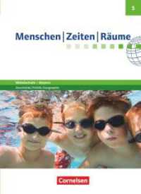 Menschen-Zeiten-Räume - Arbeitsbuch für Geschichte/Politik/Geographie Mittelschule Bayern - Ausgabe ab 2017 - 5. Jahrgan : Schulbuch (Menschen-Zeiten-Räume) （Nachdr. 2017. 216 S. 26.7 cm）