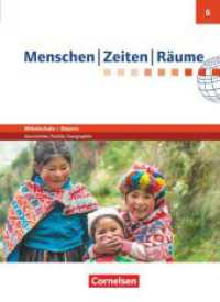 Menschen-Zeiten-Räume - Arbeitsbuch für Geschichte/Politik/Geographie Mittelschule Bayern - Ausgabe ab 2017 - 6. Jahrgan : Schulbuch (Menschen-Zeiten-Räume) （2018. 208 S. 26.5 cm）