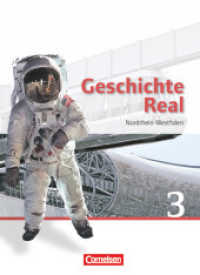 Geschichte Real - Nordrhein-Westfalen - Band 3: 9./10. Schuljahr : Schulbuch (Geschichte Real) （2013. 239 S. 26.6 cm）