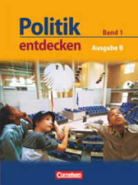 Politik entdecken - Ausgabe B: Sekundarstufe I - Nordrhein-Westfalen - Band 1 : Schülerbuch (Politik entdecken)