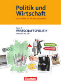 Politik und Wirtschaft - Kursthemen für die Sekundarstufe II - Band 4 : Wirtschaftspolitik - Schulbuch. Schülerbuch (Politik und Wirtschaft)