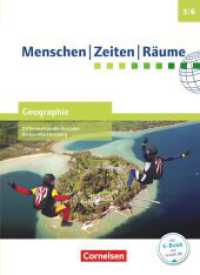 Menschen-Zeiten-Räume - Geographie Differenzierende Ausgabe Baden-Württemberg - Ausgabe ab 2016 - Band 1: 5./6. Schuljah : Schulbuch (Menschen-Zeiten-Räume) （2016. 168 S. 26.6 cm）