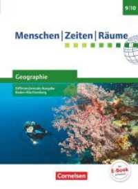 Menschen-Zeiten-Räume - Geographie Differenzierende Ausgabe Baden-Württemberg - Ausgabe ab 2016 - Band 3: 9./10. Schulja : Schulbuch (Menschen-Zeiten-Räume) （2018. 144 S. 26.5 cm）