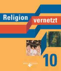 Religion vernetzt - Unterrichtswerk für katholische Religionslehre an Gymnasien - 10. Schuljahr : Schulbuch (Religion vernetzt -  Unterrichtswerk für katholische Religionslehre an Gymnasien)