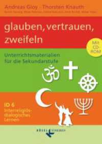Interreligiös-dialogisches Lernen: ID - Sekundarstufe I - Band 6: 9./10. Schuljahr : Glauben, vertrauen, zweifeln - Unterrichtsmaterialien mit CD-ROM. 9./10. Schuljahr (Interreligiös-dialogisches Lernen: ID) （2015. 128 S. 29.7 cm）