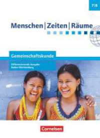 Menschen-Zeiten-Räume - Gemeinschaftskunde Differenzierende Ausgabe Baden-Württemberg - Ausgabe ab 2016 - Band 1: 7./8. : Schulbuch (Menschen-Zeiten-Räume) （2017. 152 S. 26.7 cm）