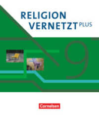 Religion vernetzt Plus - Unterrichtswerk für katholische Religionslehre am Gymnasium - 9. Jahrgangsstufe : Schulbuch (Religion vernetzt Plus) （2024. 144 S.）