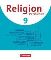 Religion verstehen - Unterrichtswerk für die katholische Religionslehre an Realschulen in Bayern - 9. Jahrgangsstufe : Schulbuch (Religion verstehen) （2023. 120 S. 23.8 cm）