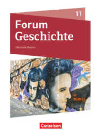 Forum Geschichte - Neue Ausgabe - Bayern - Oberstufe - 11. Jahrgangsstufe : Schulbuch (Forum Geschichte - Neue Ausgabe) （2023. 160 S. 26.8 cm）