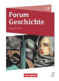 Forum Geschichte - Neue Ausgabe - Oberstufe Gymnasium Bayern - Ausgabe ab 2023 - 12. Jahrgangsstufe : Schulbuch - Mit digitalen Medien (Forum Geschichte - Neue Ausgabe) （2024. 336 S. 26.7 cm）
