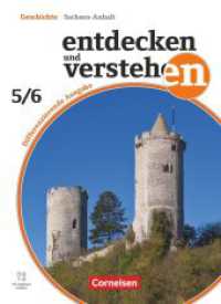 Entdecken und verstehen - Geschichtsbuch - Differenzierende Ausgabe Sachsen-Anhalt - Ausgabe ab 2024 - Band 1: 5./6. Sch : Schulbuch - Mit digitalen Medien (Entdecken und verstehen - Geschichtsbuch) （2023. 320 S. 26.1 cm）