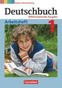 Deutschbuch - Sprach- und Lesebuch - Differenzierende Ausgabe Baden-Württemberg 2016 - Band 1: 5. Schuljahr : Arbeitsheft mit Lösungen (Deutschbuch - Sprach- und Lesebuch) （2016. 112 S. 30 cm）