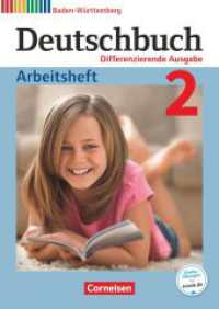 Deutschbuch - Sprach- und Lesebuch - Differenzierende Ausgabe Baden-Württemberg 2016 - Band 2: 6. Schuljahr : Arbeitsheft mit Lösungen (Deutschbuch - Sprach- und Lesebuch) （2016. 112 S. 29.8 cm）