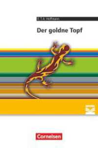 Cornelsen Literathek - Textausgaben - Der goldne Topf: Ein Märchen aus der neuen Zeit - Empfohlen für das 10.-13. Schulj (Cornelsen Literathek) （2016. 152 S. 18.9 cm）