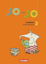 Jo-Jo, Lesebuch, Grundschule Bayern, Neubearbeitung. 2. Jahrgangsstufe, Schülerbuch （2008. 200 S. m. zahlr. farb. Abb. 26 cm）