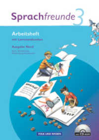 Sprachfreunde - Sprechen - Schreiben - Spielen - Ausgabe Nord 2010 (Berlin, Brandenburg, Mecklenburg-Vorpommern) - 3. Sc : Arbeitsheft mit CD-ROM (Sprachfreunde - Sprechen - Schreiben - Spielen) （Neubearb. 2010. 72 S. 29.6 cm）