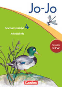 Jo-Jo Sachunterricht - Nordrhein-Westfalen - 4. Schuljahr : Arbeitsheft (Jo-Jo Sachunterricht)