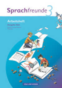 Sprachfreunde - Sprechen - Schreiben - Spielen - Ausgabe Süd 2010 (Sachsen， Sachsen-Anhalt， Thüringen) - 3. Schuljahr : Arbeitsheft (Sprachfreunde - Sprechen - Schreiben - Spielen)