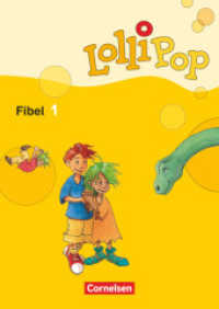 Lollipop Fibel - Ausgabe 2007 : Fibel 1 - Leselehrgang mit Einleger (Buchstabentabelle) (Lollipop Fibel)